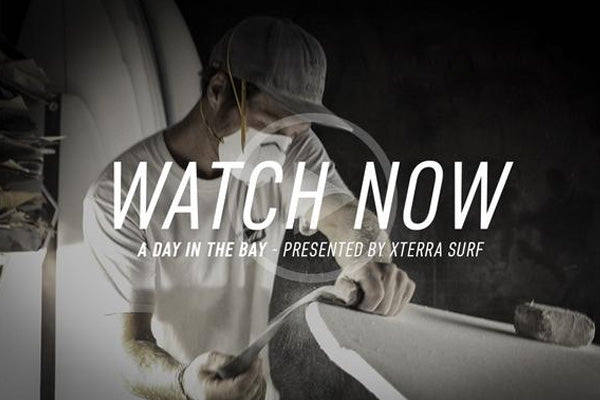 A Day in the Bay Presented by: XTERRA Surf